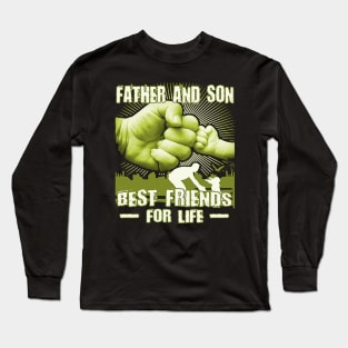 Father and son best friends for life Long Sleeve T-Shirt